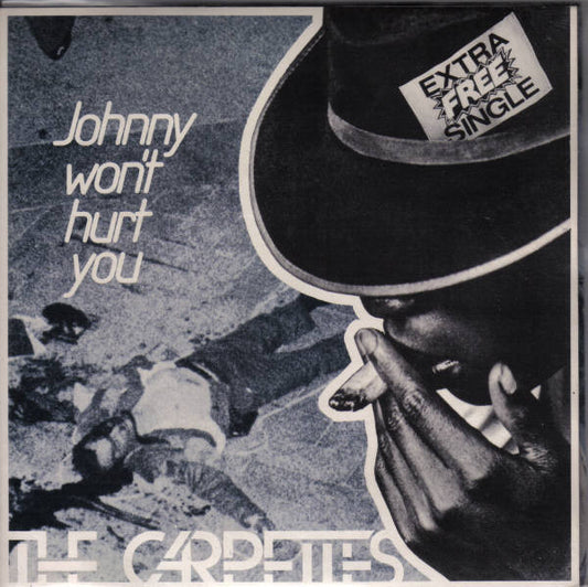 Johnny Won't Hurt You - The Carpettes