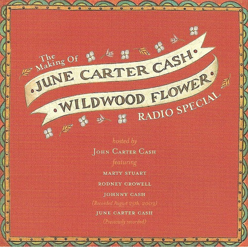 The Making Of "Wildwood Flower" Radio Special - June Carter Cash