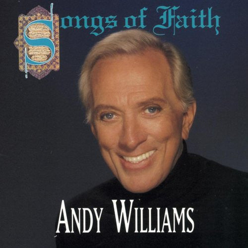 Songs Of Faith - Andy Williams
