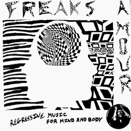 Regressive Music For Mind And Body - Freaks Amour