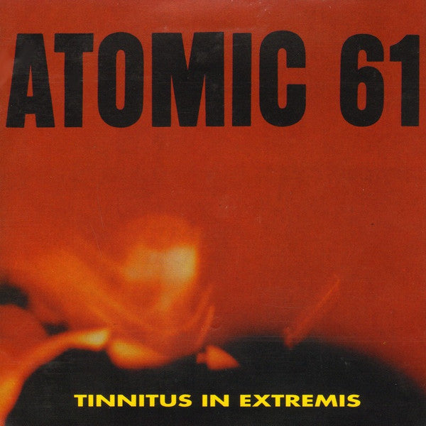 Tinnitus In Extremis - Atomic 61