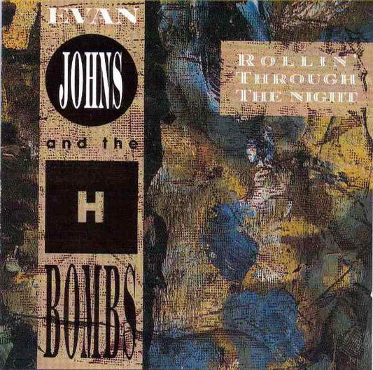 Rollin' Through The Night - Evan Johns And The H-Bombs*