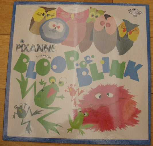 Bloop Or Blink - Pixanne