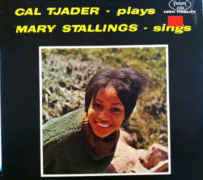 Cal Tjader-Plays Mary Stallings-Sings - Cal Tjader, Mary Stallings