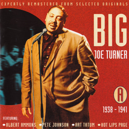 All the Classic Hits 1938-1952 - Big Joe Turner