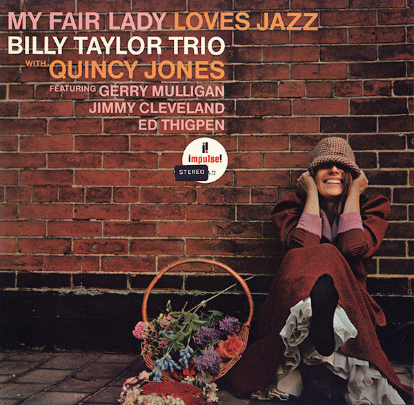 My Fair Lady Loves Jazz - Billy Taylor Trio With Quincy Jones