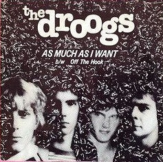 As Much As I Want - The Droogs*