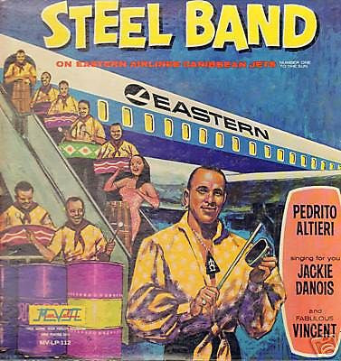 On Eastern Airlines Caribbean Jets (Number One To The Sun) - Pedrito Altieri's  Steel Band*