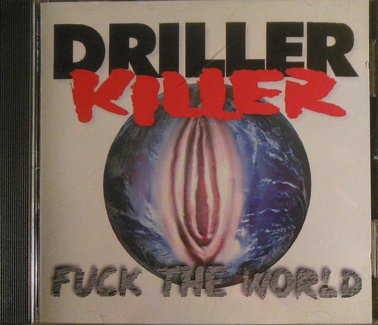 Fuck The World - Driller Killer