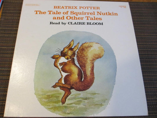 The Tale Of Squirrel Nutkin And Other Tales - Claire Bloom