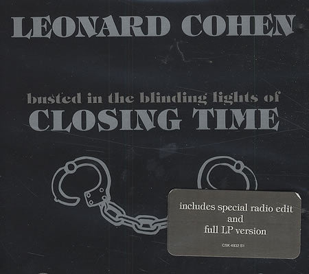 (Busted In The Blinding Lights Of) Closing Time - Leonard Cohen