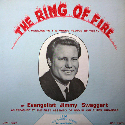 The Ring Of Fire - Evangelist Jimmy Swaggart*