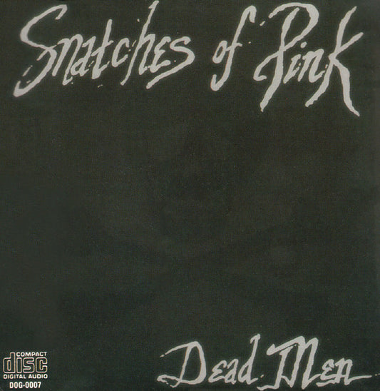 Dead Men - Snatches Of Pink