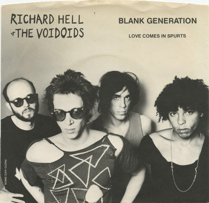 Blank Generation / Love Comes In Spurts - Richard Hell + The Voidoids*