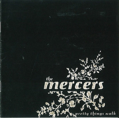Pretty Things Walk - The Mercers