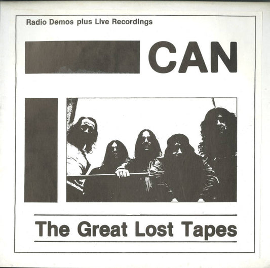 The Great Lost Tapes. Radio Demos Plus Live Recordings - Can