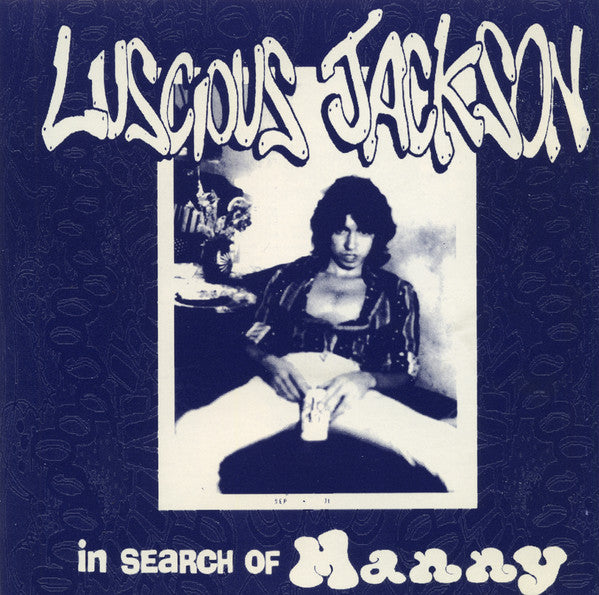 In Search Of Manny - Luscious Jackson