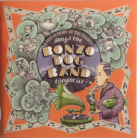 Various ‎– Songs The Bonzo Dog Band Taught Us : A Pre History Of The Bonzos