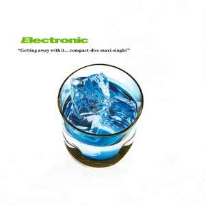 Electronic ‎– Getting Away With It... Compact-Disc Maxi-Single!