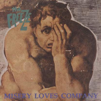 The Freeze ‎– Misery Loves Company