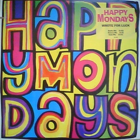 Happy Mondays ‎– Wrote For Luck