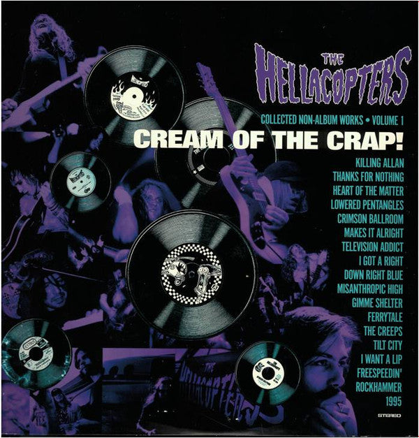The Hellacopters ‎– Cream Of The Crap! Collected Non-Album Works • Volume 1