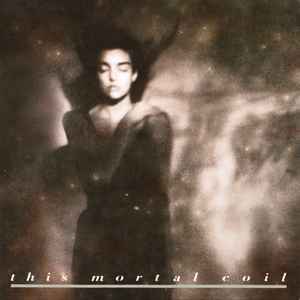 This Mortal Coil ‎– It'll End In Tears