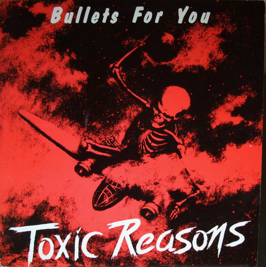 Toxic Reasons ‎– Bullets For You