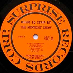 Bob Freedman And Orch* ‎– Music To Strip By