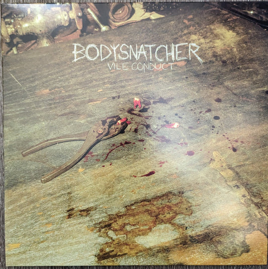 Bodysnatcher (3) ‎– Vile Conduct
