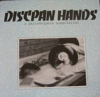 Various ‎– Discpan Hands / A Philadelphia Compilation