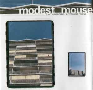 Modest Mouse ‎– The Lonesome Crowded West