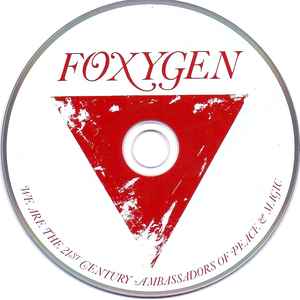Foxygen ‎– We Are The 21st Century Ambassadors Of Peace & Magic