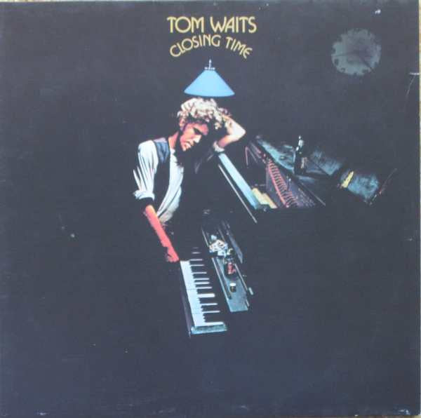 Tom Waits – Closing Time