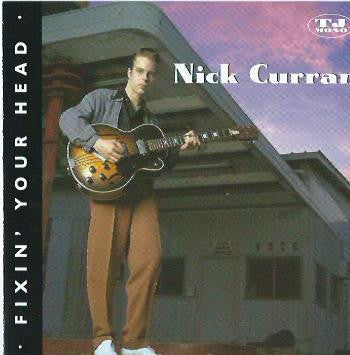Nick Curran ‎– Fixin' Your Head