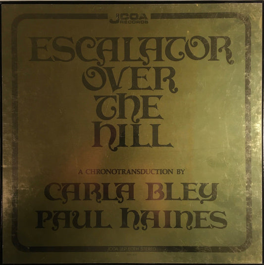 Carla Bley, Paul Haines ‎– Escalator Over The Hill