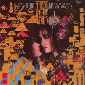 Siouxsie And The Banshees* ‎– A Kiss In The Dreamhouse
