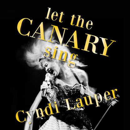 let the canary sing - Cyndi Lauper
